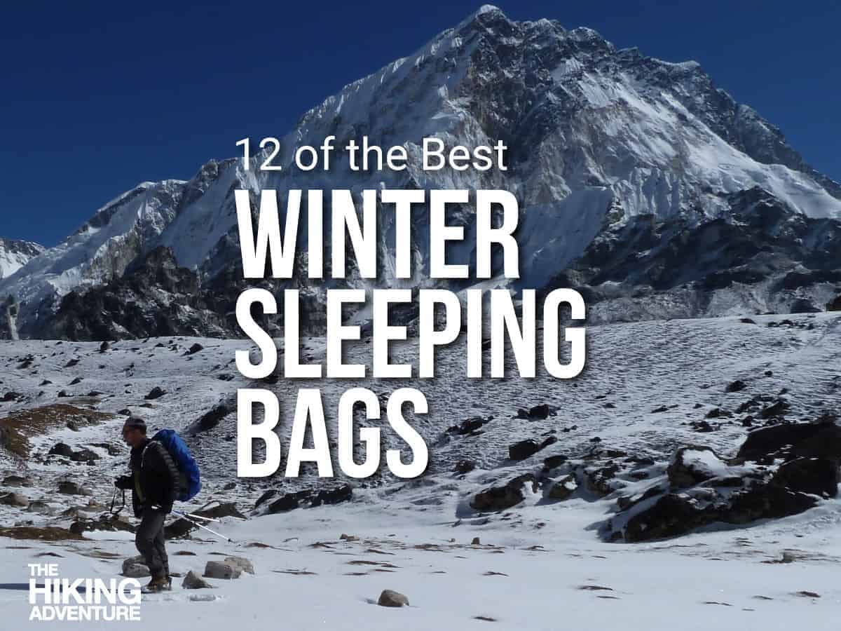11 of the Best Winter Sleeping Bags