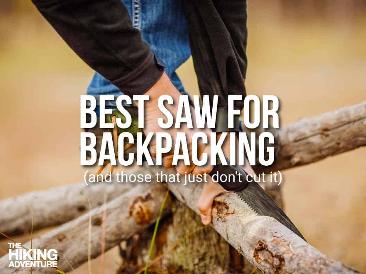 Best Saw for Backpacking