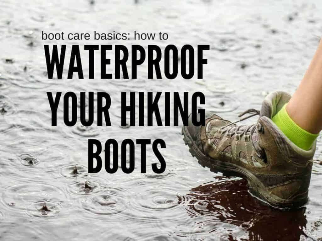 how to waterproof hiking boots