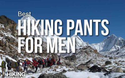 Best Hiking Pants for Men and How to Choose