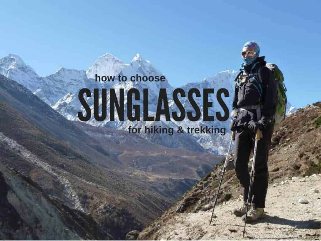 how to choose sunglasses for hiking and trekking