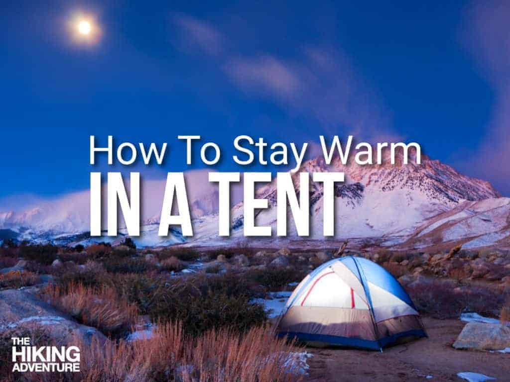 tent in winter - how to stay warm